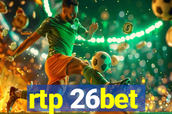 rtp 26bet